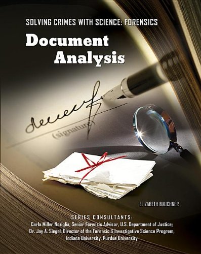 Document Analysis (Solving Crimes With Science: Forensics) (9781422228654) by Bauchner, Elizabeth