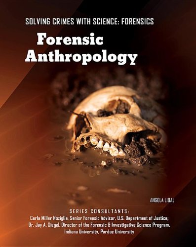 9781422228692: Forensic Anthropology (Solving Crimes With Science: Forensics)