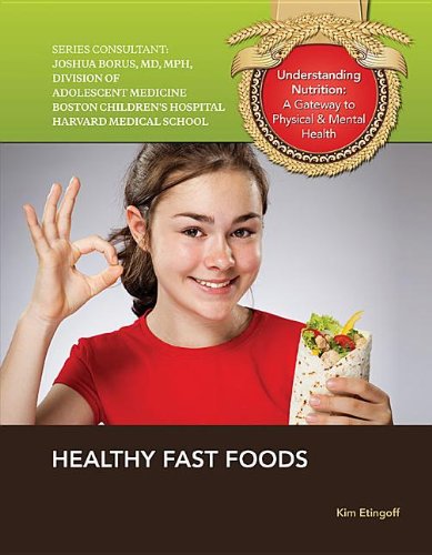 Beispielbild fr Healthy Fast Foods Understanding Nutrition zum Verkauf von PBShop.store US