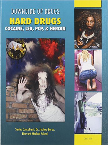 Stock image for Hard Drugs : Cocaine, LSD, PCP, and Heroin for sale by Better World Books: West