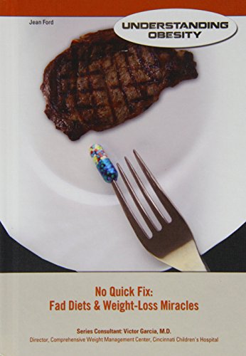 Stock image for No Quick Fix : Fad Diets and Weight-Loss Miracles for sale by Better World Books