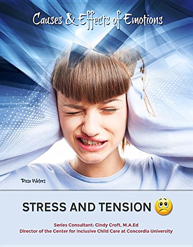 Stock image for Stress and Tension (Causes & Effects of Emotions) for sale by SecondSale