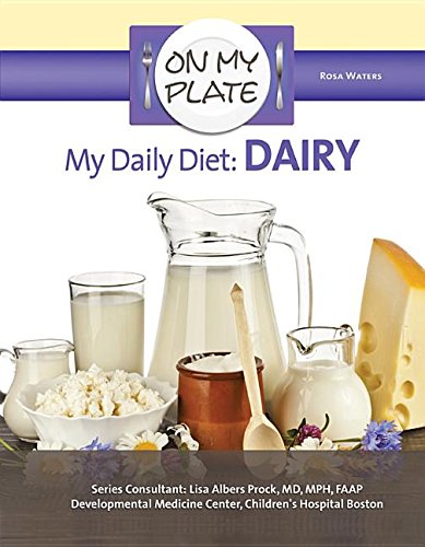 Beispielbild fr My Daily Diet : Dairy zum Verkauf von Better World Books