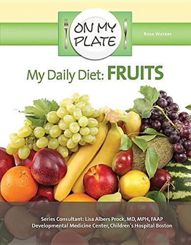 Beispielbild fr My Daily Diet : Fruits zum Verkauf von Better World Books