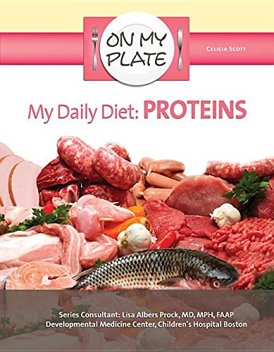 Beispielbild fr My Daily Diet : Proteins zum Verkauf von Better World Books
