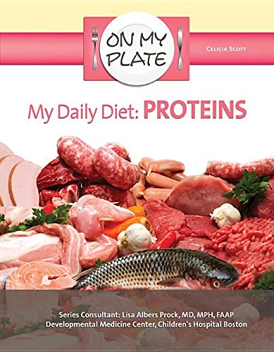 9781422230992: My Daily Diet: Proteins