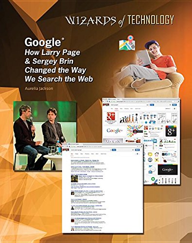 9781422231821: Google: How Larry Page & Sergey Brin Changed the Way We Search the Web