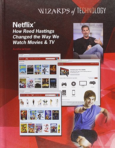 9781422231845: Netflix: How Reed Hastings Changed the Way We Watch Movies & TV