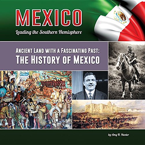Stock image for Ancient Land with a Fascinating Past : The History of Mexico for sale by Better World Books