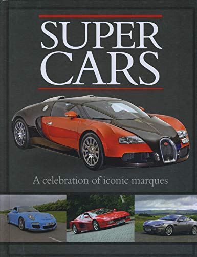 9781422232835: Supercars: A Celebration of Iconic Marques (Classic Cars and Bikes Collection)