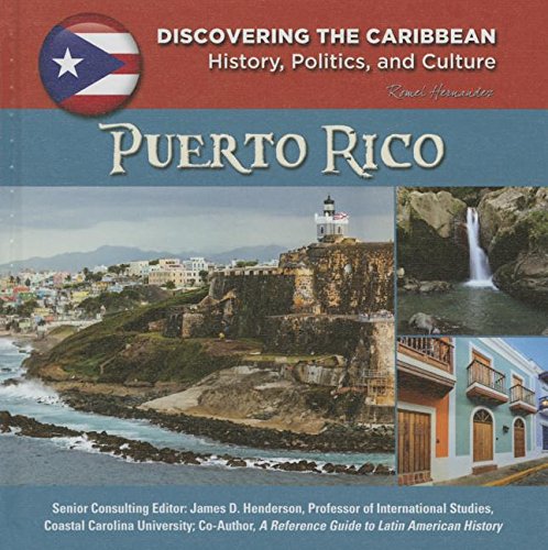 Puerto Rico (Discovering the Caribbean: History, Politics, and Culture) - Hernandez, Romel