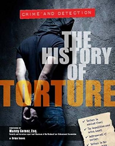 Beispielbild fr History of Torture (Crime and Detection) zum Verkauf von Monster Bookshop