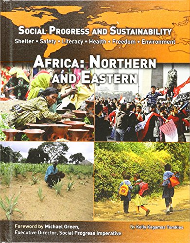 9781422234921: Africa: Northern and Eastern (Social Progress and Sustainability: Shelter / Safety / Literacy / Health / Freedom / Environment)