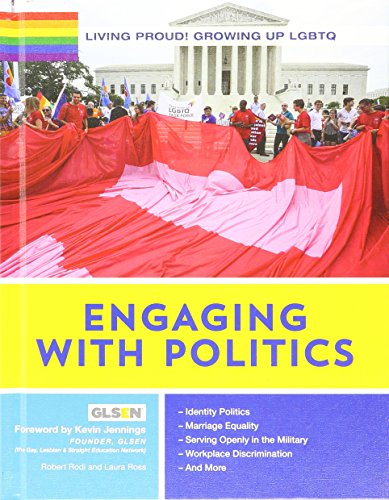 9781422235041: Engaging With Politics (Living Proud! Growing Up LGBTQ)