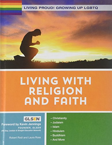 9781422235072: Living With Religion and Faith (Living Proud! Growing Up LGBTQ)