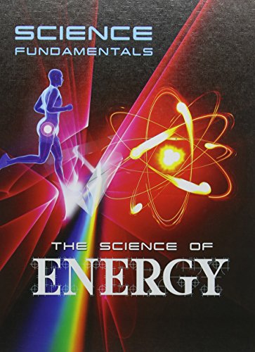 9781422235133: The Science of Energy (Science Fundamentals)