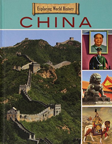 9781422235324: China (Exploring World History)