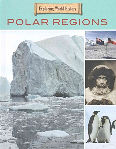 Beispielbild fr The Polar Regions (Exploring World History) zum Verkauf von Wonder Book