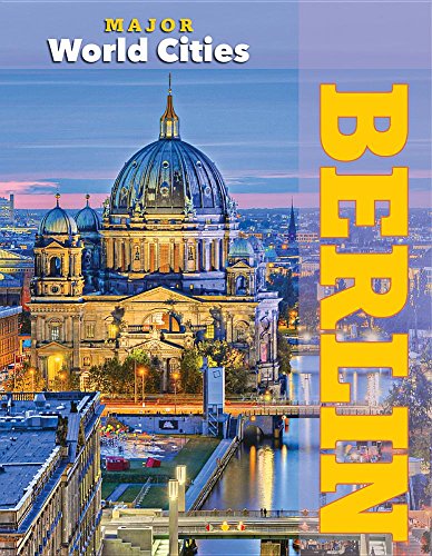 9781422235409: Berlin (Major World Cities)