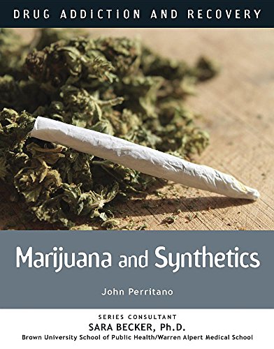 9781422236062: Marijuana and Synthetics (Drug Addiction and Recovery)