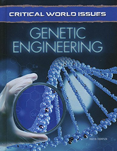 Stock image for Critical World Issues: Genetic Engineering for sale by Wonder Book