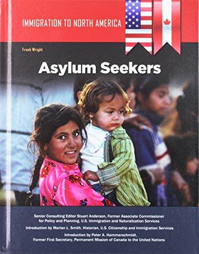 9781422236802: Immigration to North America: Asylum Seekers