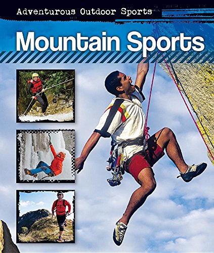 9781422237076: MOUNTAIN SPORTS (Adventurous Outdoor Sports)