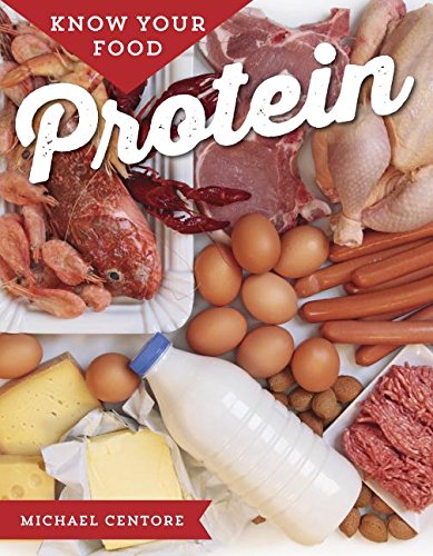 Stock image for Know Your Food: Protein for sale by ThriftBooks-Atlanta