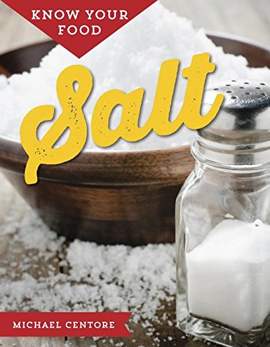 Stock image for Know Your Food: Salt for sale by ThriftBooks-Atlanta
