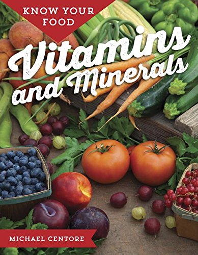 Stock image for Know Your Food: Vitamins and Minerals for sale by ThriftBooks-Dallas