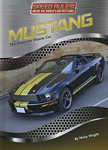 Stock image for Speed Rules: Mustang: The American Muscle Car for sale by WorldofBooks