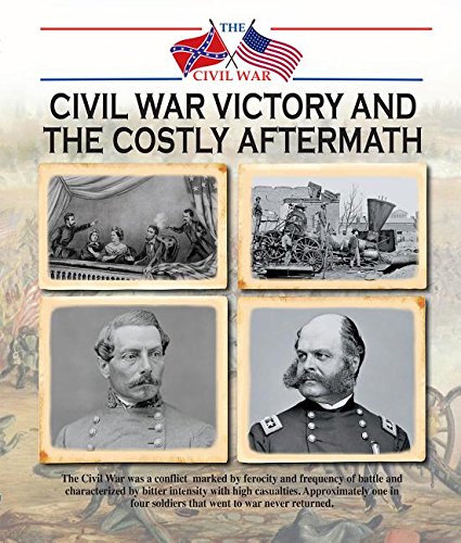 Stock image for Civil War Victory and the Costly Aftermath for sale by Better World Books: West
