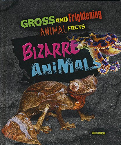 Imagen de archivo de Bizarre Animals (Gross and Frightening Animal Facts) a la venta por Wonder Book