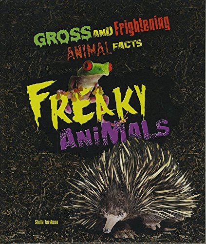 Beispielbild fr Freaky Animals (Gross and Frightening Animal Facts) zum Verkauf von Wonder Book