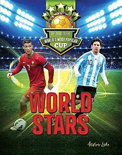 Beispielbild fr World Stars: The Road to the World's Most Popular Cup zum Verkauf von Buchpark