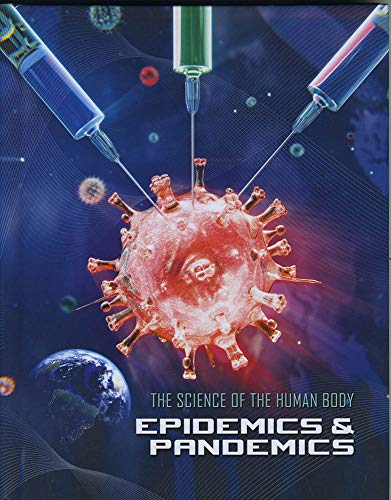 Stock image for Epidemics & Pandemics (Science of the Human Body) for sale by ThriftBooks-Dallas