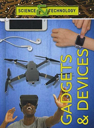 Stock image for Gadgets & Devices (Science & Technology) for sale by Wonder Book