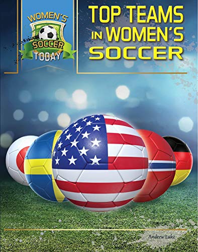 9781422242148: Top Teams (Womens Soccer Today)