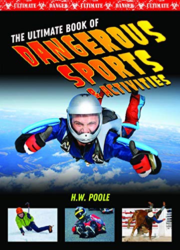 9781422242292: Ultimate Book of Dangerous Sports and Activities (Ultimate Danger)