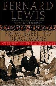 Beispielbild fr From Babel to Dragomans: Interpreting the Middle East zum Verkauf von Hawking Books