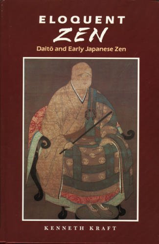 9781422351581: Eloquent Zen: Daito and Early Japanese Zen