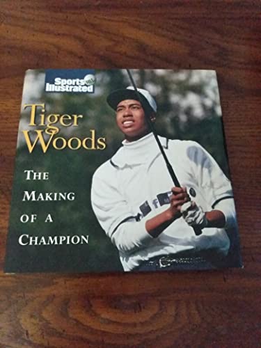 Stock image for Tiger Woods: The Making of a Champion for sale by Ergodebooks