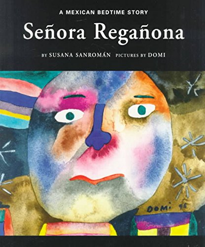 Imagen de archivo de Senora Reganona: A Mexican Bedtime Story a la venta por Revaluation Books