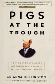 9781422354773: Title: Pigs at the Trough How Corporate Greed and Politic