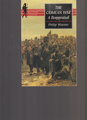 Crimean War: A Reappraisal (9781422356029) by Philip Warner