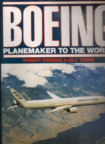 Boeing: Planemaker to the World (rev. ed.) (9781422356937) by Robert Redding