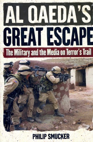 Stock image for Al Qaedas Great Escape: The Military and the Media on Terrors Trail for sale by Revaluation Books
