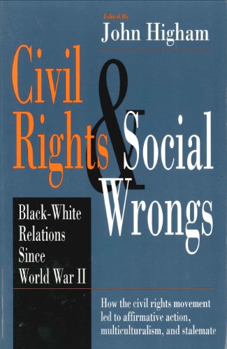 Stock image for Civil Rights & Social Wrongs: Black-White Relations Since World War II for sale by Revaluation Books