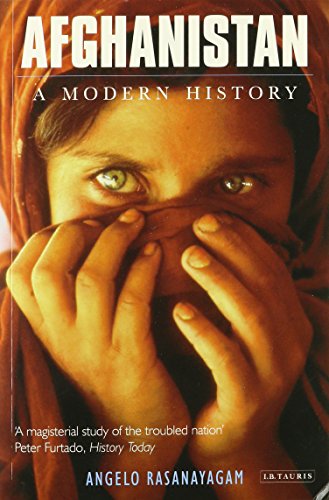 9781422359303: Afghanistan: A Modern History: Monarchy, Despotism Or Democracy? The Problems Of Governance In The Muslim Tradition.
