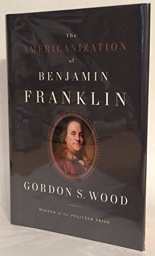 9781422359624: The Americanization of Benjamin Franklin